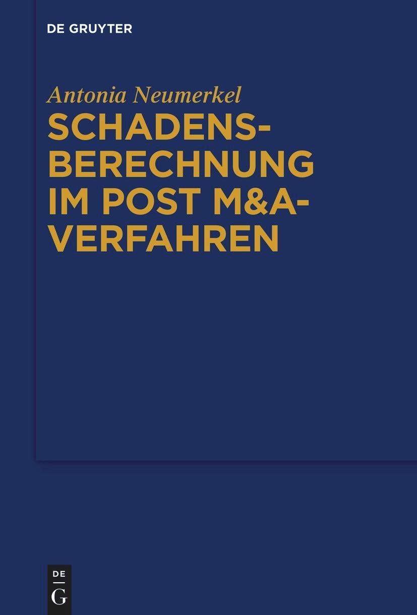 Cover: 9783111334363 | Schadensberechnung im Post M&amp;A-Verfahren | Antonia Neumerkel | Buch
