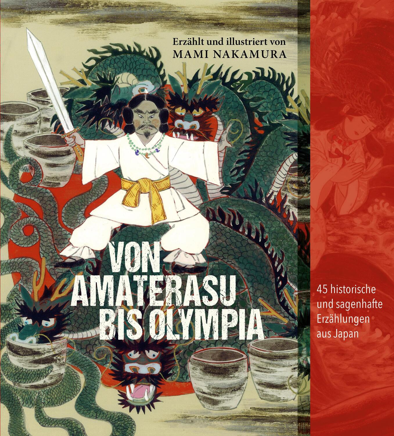 Cover: 9783862056088 | Von Amaterasu bis Olympia | Mami Nakamura | Taschenbuch | Deutsch