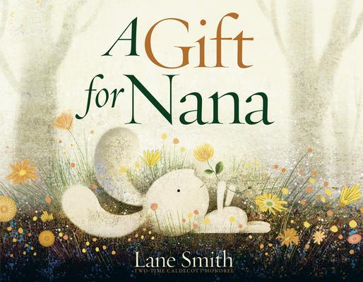 Cover: 9780593430330 | A Gift for Nana | Lane Smith | Buch | Einband - fest (Hardcover)