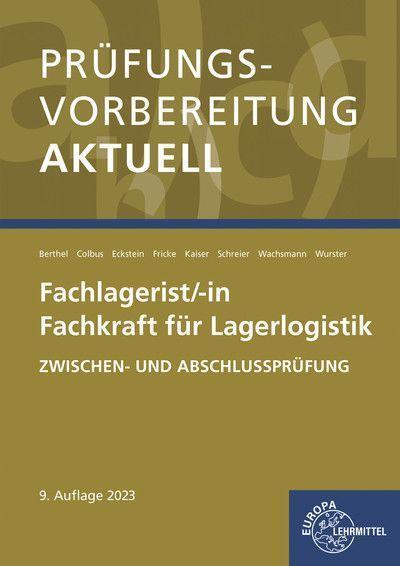 Cover: 9783758574160 | Prüfungsvorbereitung aktuell - Fachlagerist/-in Fachkraft für...