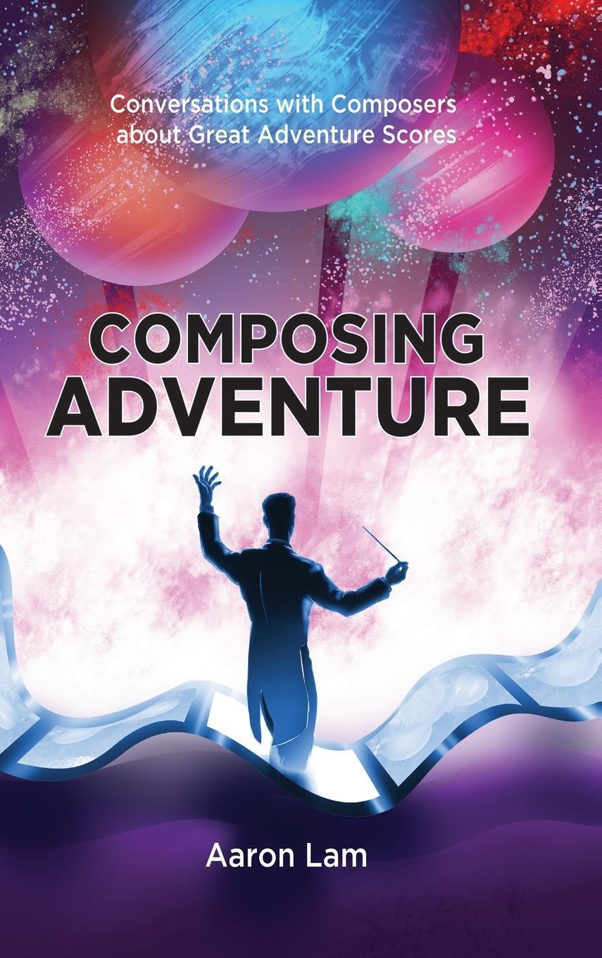 Cover: 9781629337210 | Composing Adventure (hardback) | Aaron Lam | Buch | Englisch | 2021