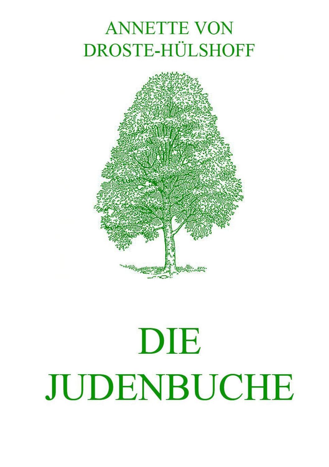 Cover: 9783849687267 | Die Judenbuche | Annette von Droste-Hülshoff | Taschenbuch | Paperback