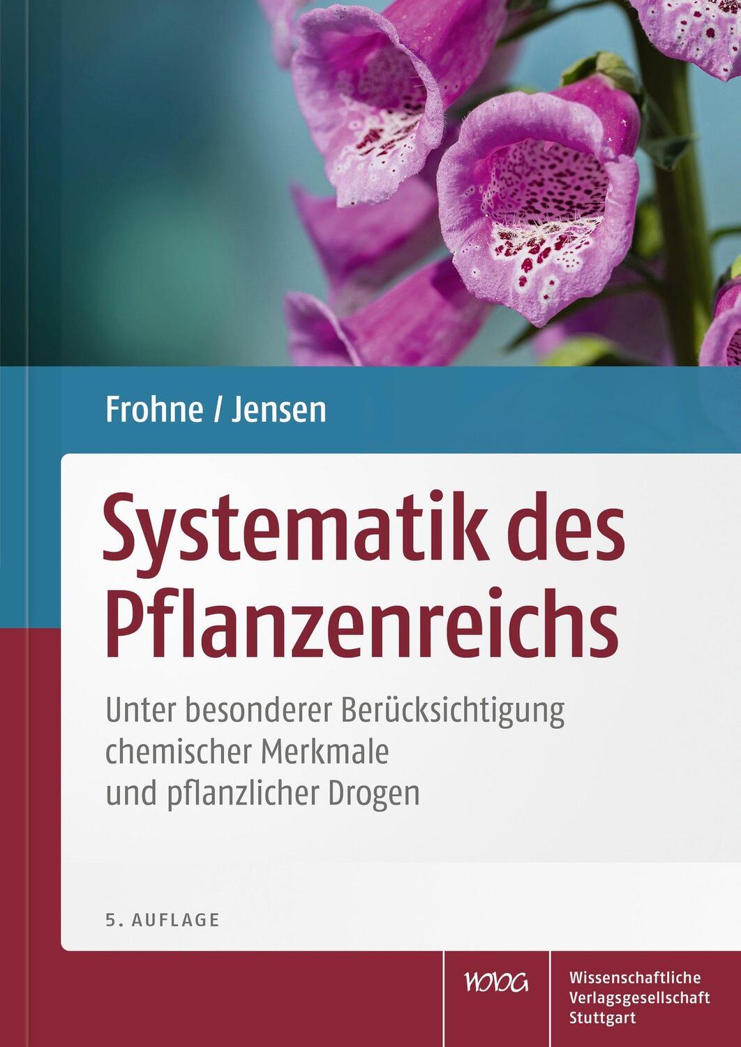 Cover: 9783804715844 | Systematik des Pflanzenreichs | Dietrich Frohne (u. a.) | Taschenbuch