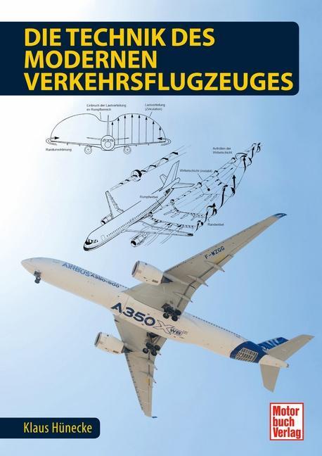 Cover: 9783613038936 | Die Technik des modernen Verkehrsflugzeuges | Klaus Hünecke | Buch