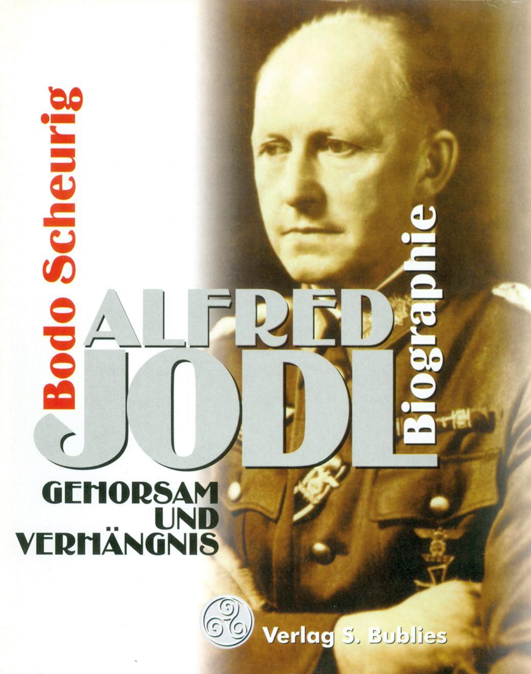 Cover: 9783926584663 | Alfred Jodl | Gehorsam und Verhängnis | Bodo Scheurig | Taschenbuch