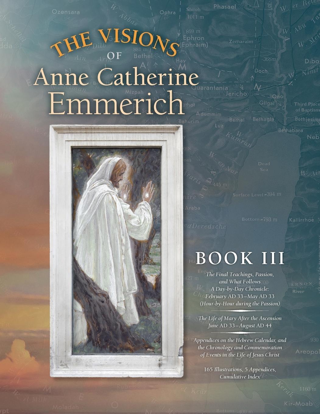 Cover: 9781597311489 | The Visions of Anne Catherine Emmerich (Deluxe Edition) | Book III