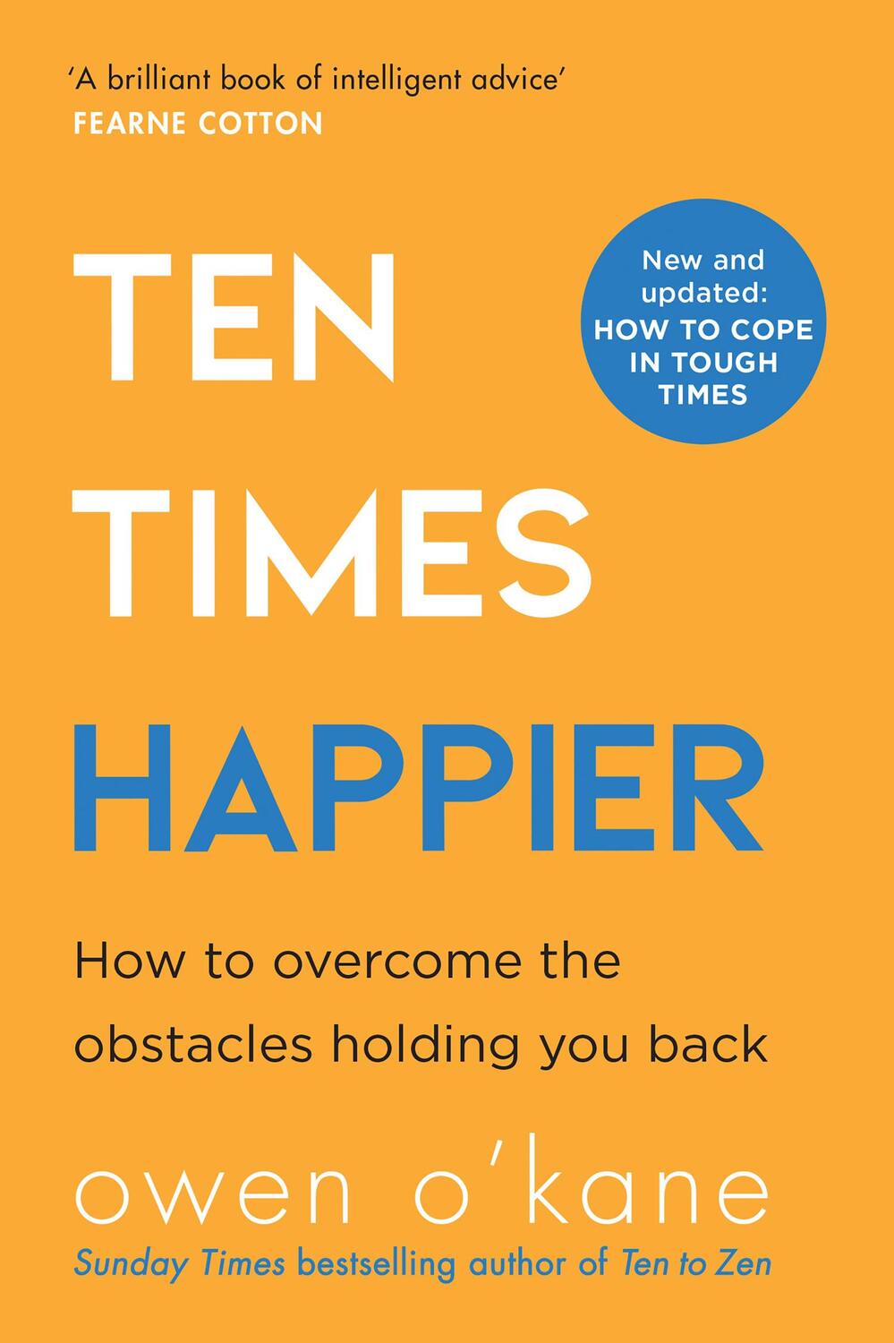 Cover: 9780008378264 | Ten Times Happier | How to Let Go of What's Holding You Back | O'Kane