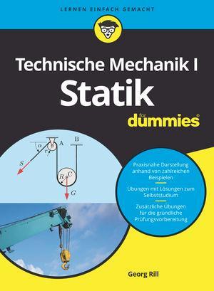 Cover: 9783527715213 | Technische Mechanik I Statik für Dummies | Georg Rill | Taschenbuch