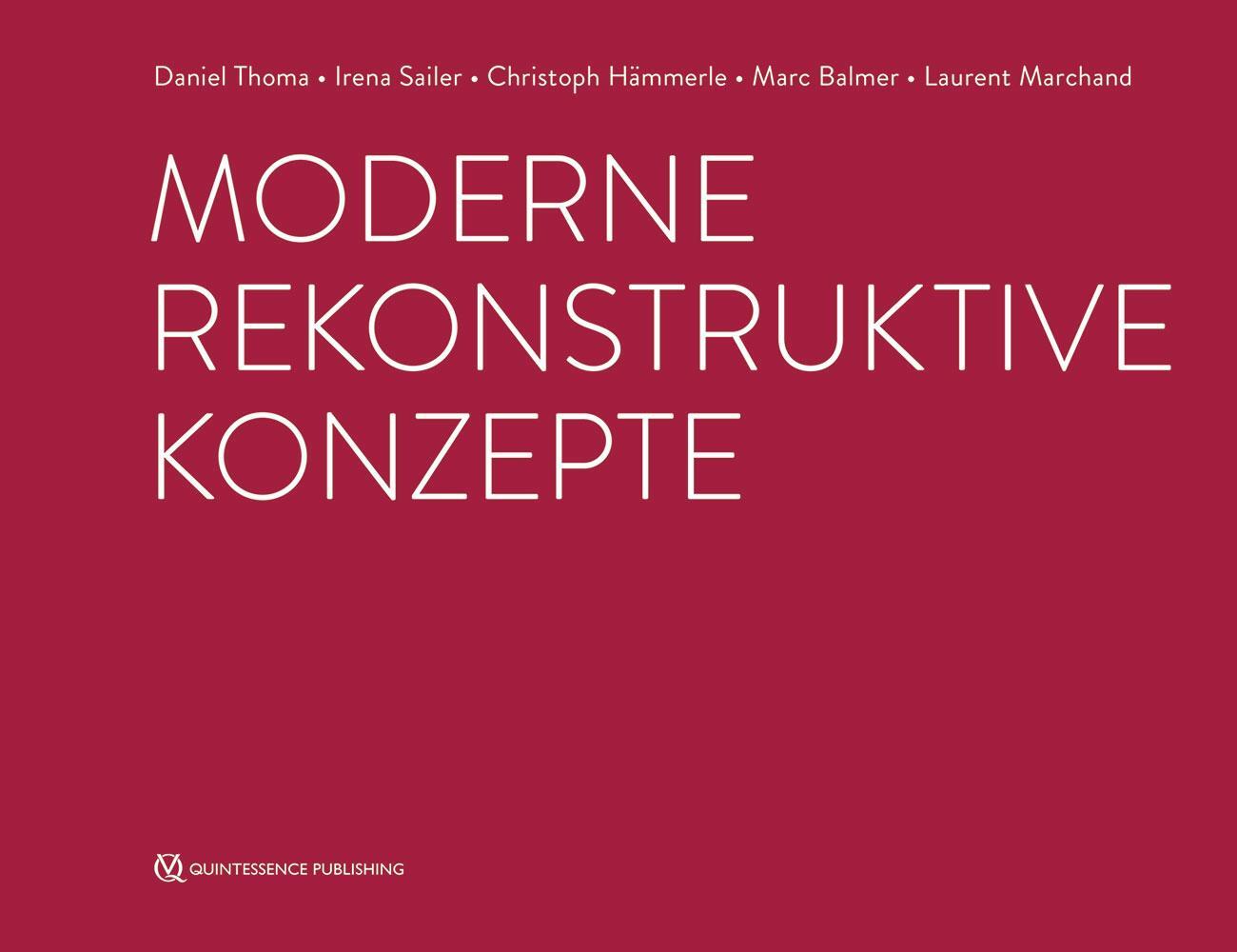 Cover: 9783868675030 | Moderne rekonstruktive Konzepte | Daniel Thoma (u. a.) | Buch | 293 S.