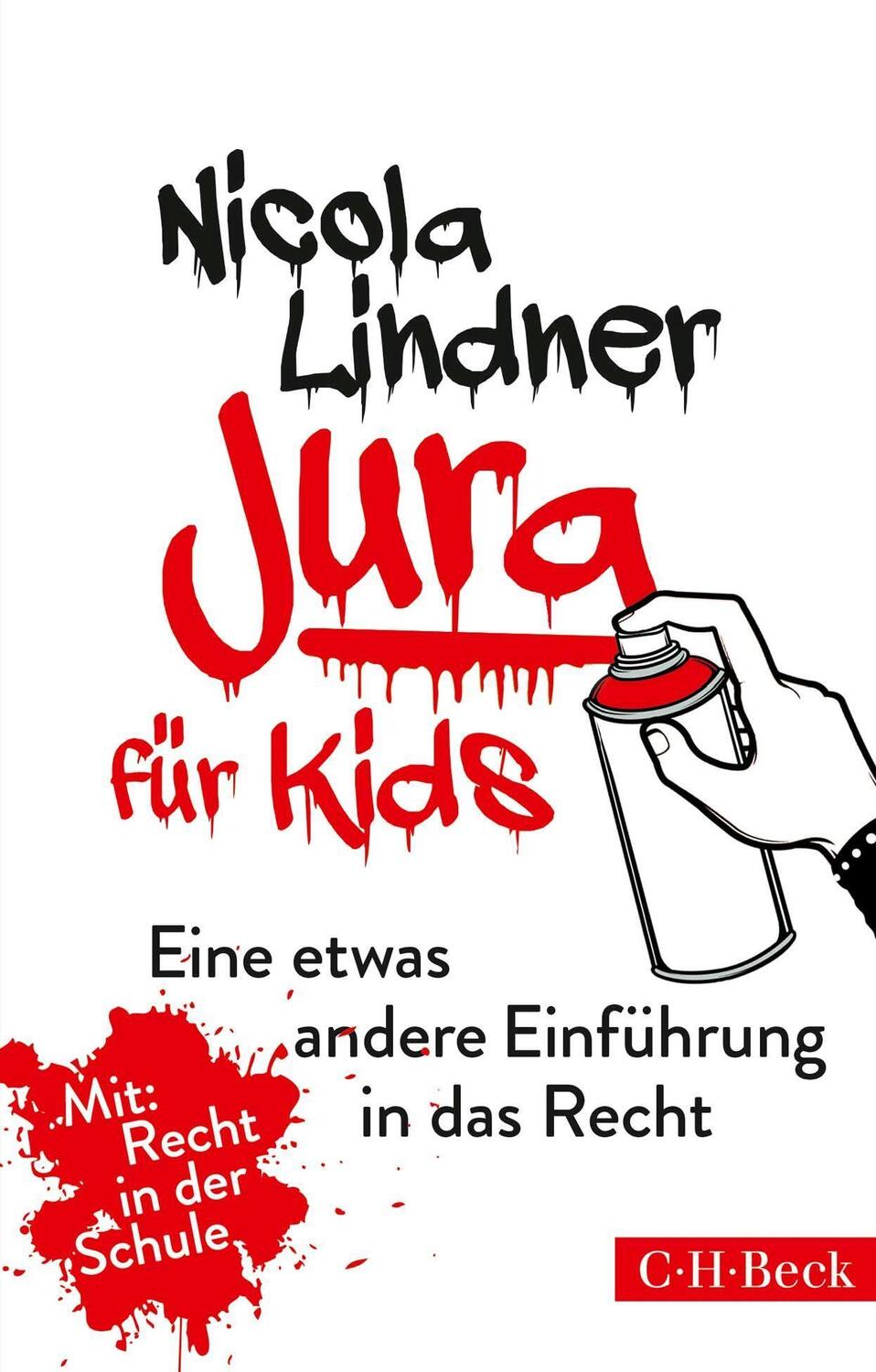 Cover: 9783406794117 | Jura für Kids | Eine etwas andere Einführung in das Recht | Lindner