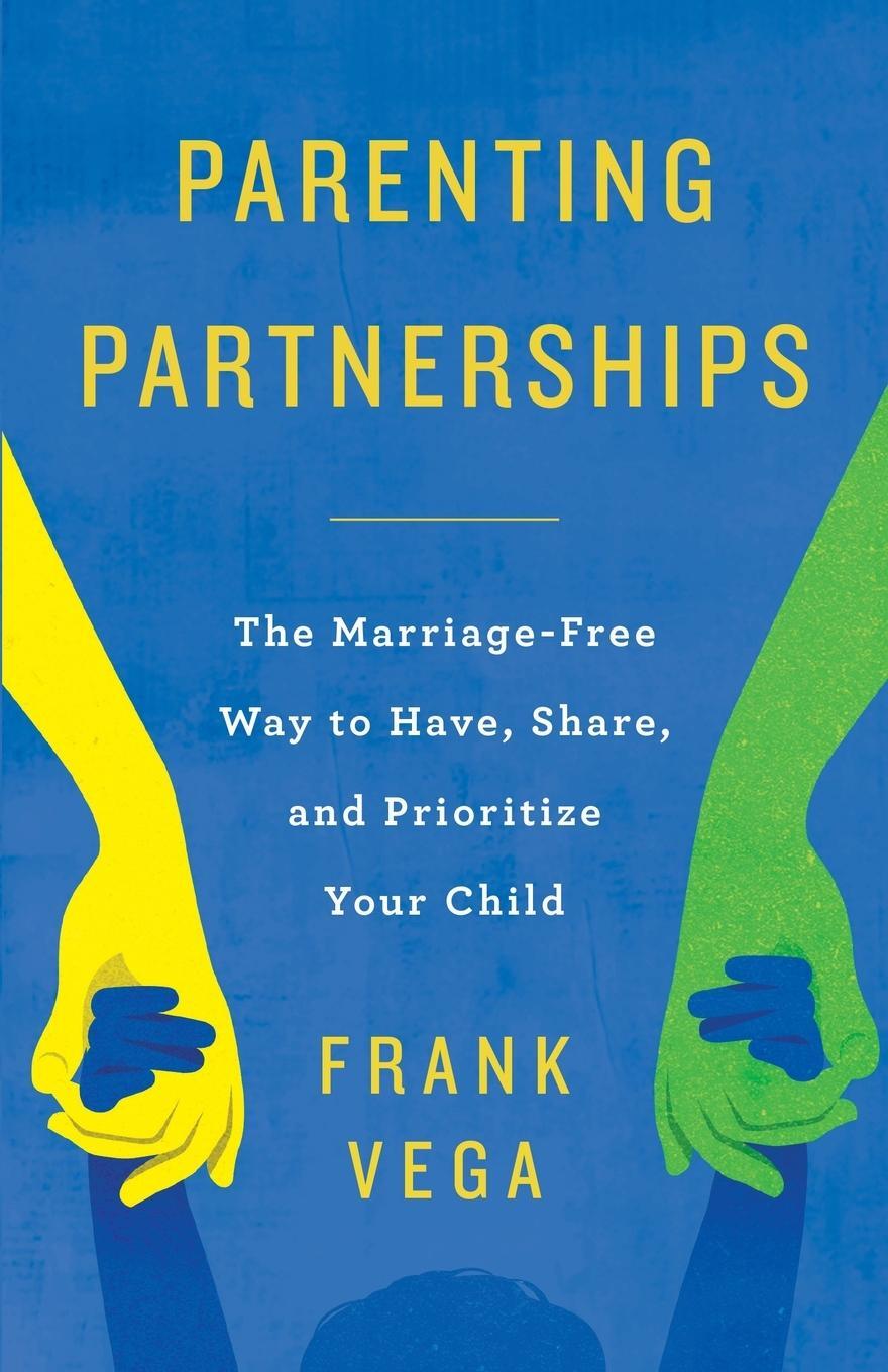 Cover: 9781957048703 | Parenting Partnerships | Frank Vega | Taschenbuch | Paperback | 2023
