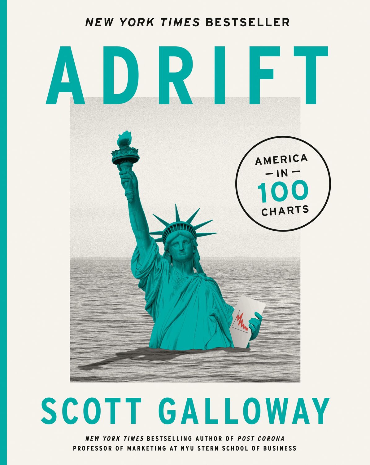 Cover: 9780593542408 | Adrift | America in 100 Charts | Scott Galloway | Buch | 320 S. | 2022