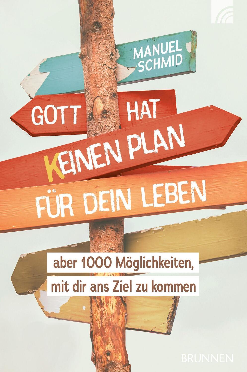 Cover: 9783765521300 | Gott hat keinen Plan für dein Leben | Manuel Schmid | Taschenbuch
