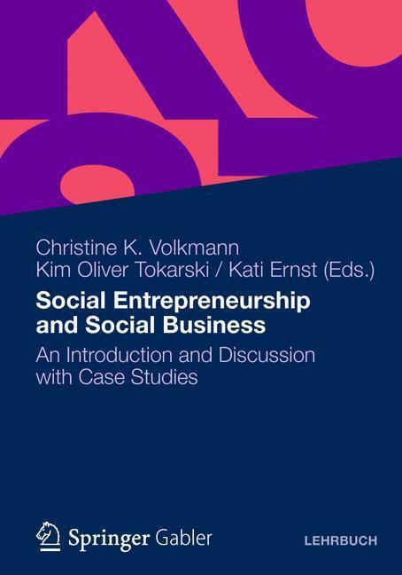 Cover: 9783834927293 | Social Entrepreneurship and Social Business | Volkmann (u. a.) | Buch