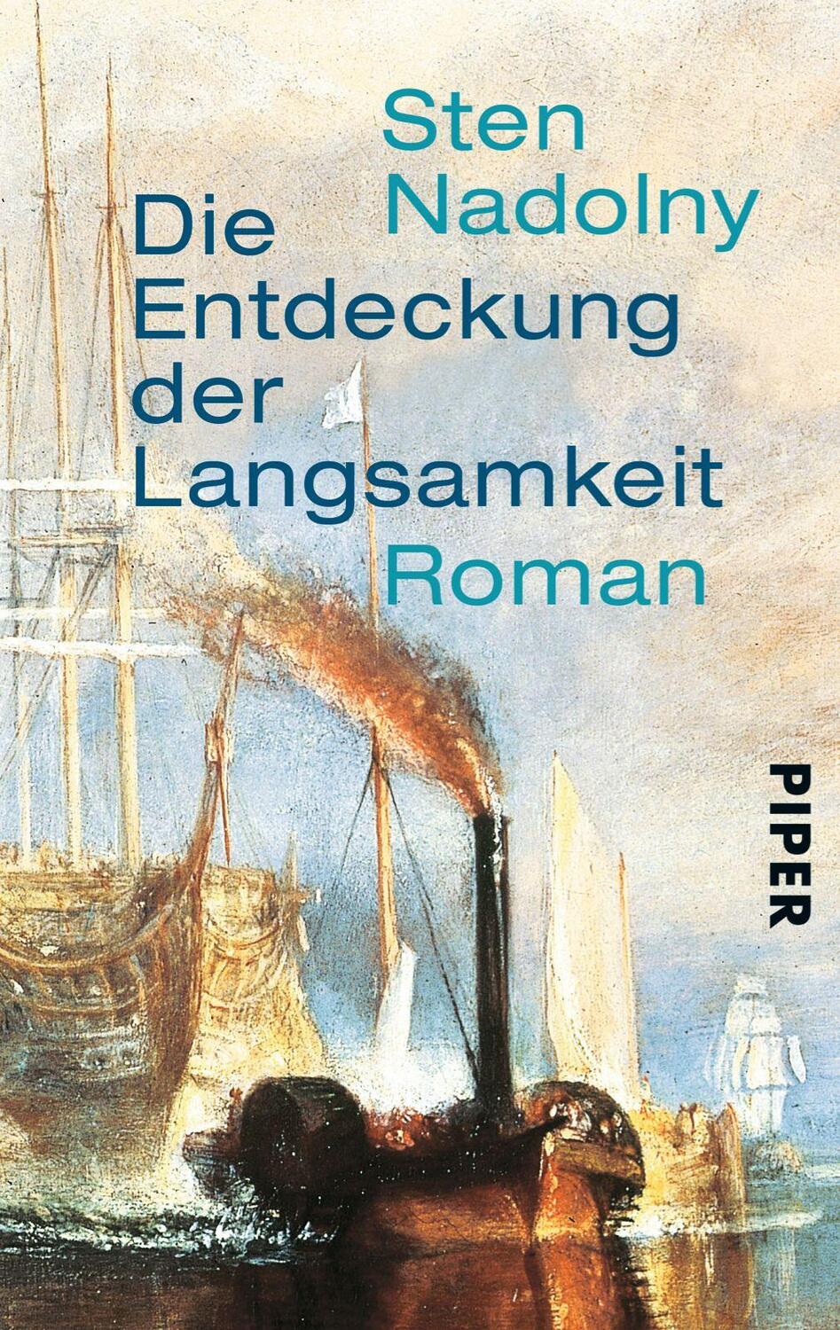 Cover: 9783492207003 | Die Entdeckung der Langsamkeit | Roman Klassiker der Moderne | Nadolny