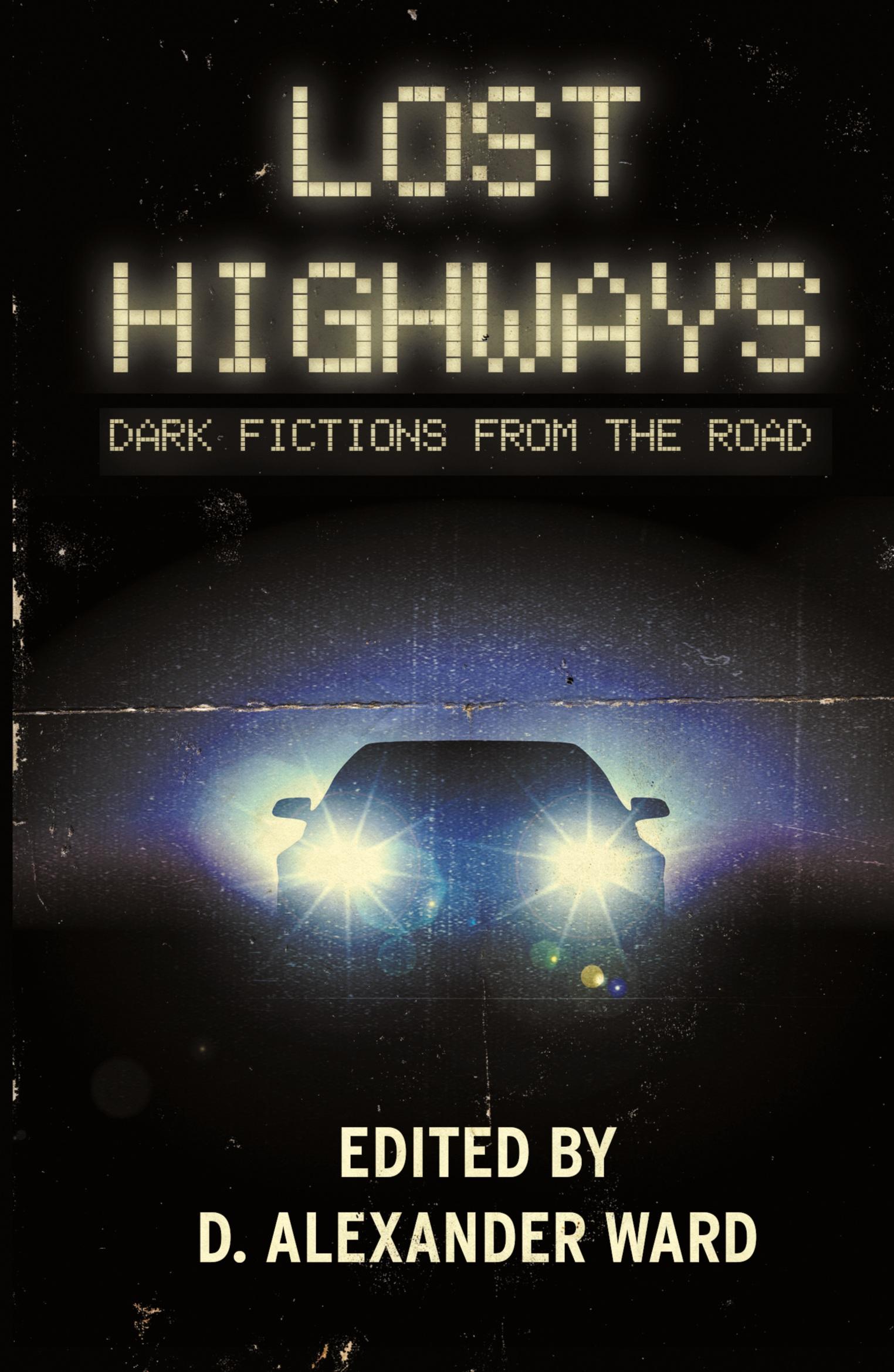 Cover: 9781643704722 | Lost Highways | Dark Fictions From the Road | Jonathan Janz (u. a.)