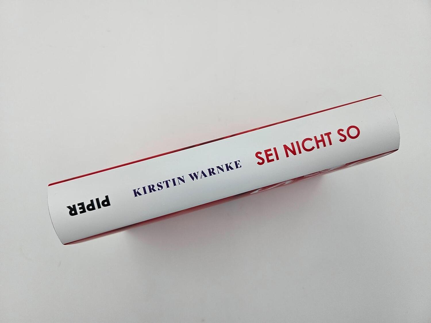 Bild: 9783492072571 | Sei nicht so | Kirstin Warnke | Buch | 336 S. | Deutsch | 2024