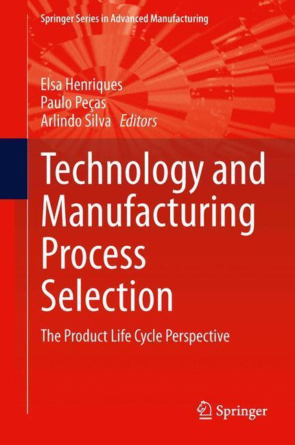 Cover: 9781447155430 | Technology and Manufacturing Process Selection | Henriques (u. a.)