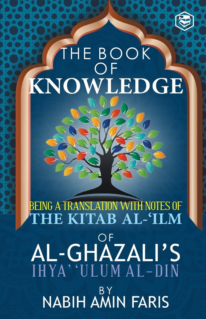 Cover: 9789394112537 | The Book of Knowledge | Imam Al-Ghazzali | Taschenbuch | Englisch