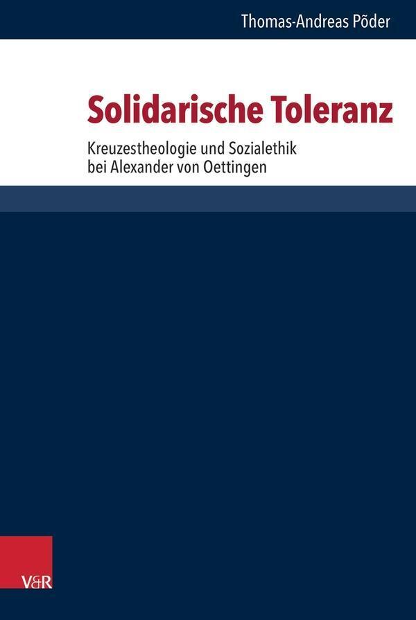 Cover: 9783525564516 | Solidarische Toleranz | Thomas-Andreas Põder | Buch | 509 S. | Deutsch