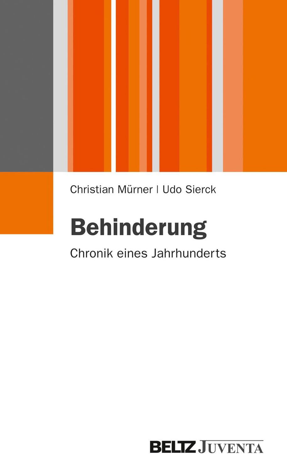 Cover: 9783779928409 | Behinderung | Chronik eines Jahrhunderts | Christian Mürner (u. a.)