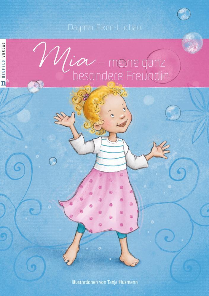 Cover: 9783862560790 | Mia - meine ganz besondere Freundin | Dagmar Eiken-Lüchau | Buch