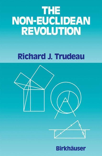 Cover: 9780817642372 | The Non-Euclidean Revolution | With an Introduction by H.S.M Coxeter