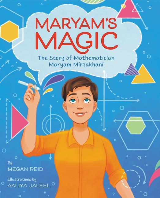 Cover: 9780062915962 | Maryam's Magic: The Story of Mathematician Maryam Mirzakhani | Reid