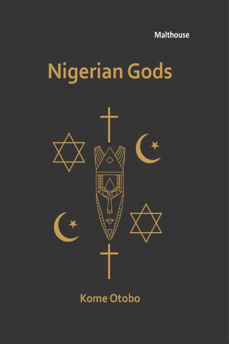 Cover: 9789785961171 | Nigerian Gods | Kome Erubu Otobo | Taschenbuch | Paperback | Englisch