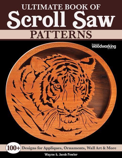 Cover: 9781497103030 | Ultimate Book of Scroll Saw Patterns | Wayne Fowler (u. a.) | Buch