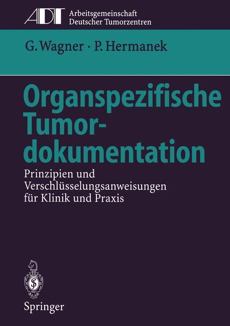Cover: 9783642489723 | Organspezifische Tumordokumentation | Paul Hermanek (u. a.) | Buch
