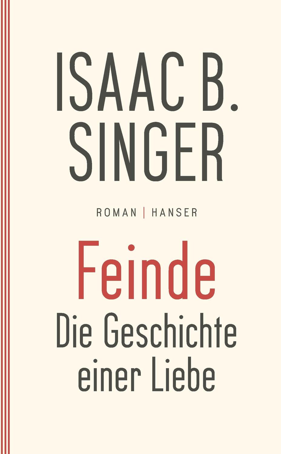 Cover: 9783446255548 | Feinde, die Geschichte einer Liebe | Roman | Isaac Bashevis Singer