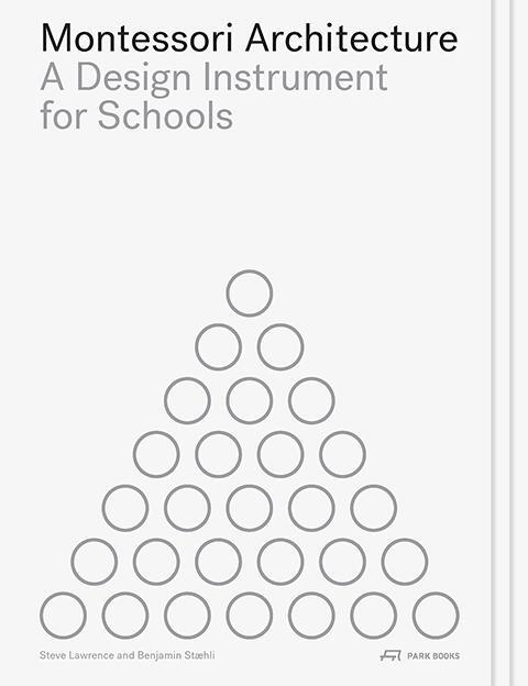Cover: 9783038603153 | Montessori Architecture | A Design Instrument for Schools | Buch