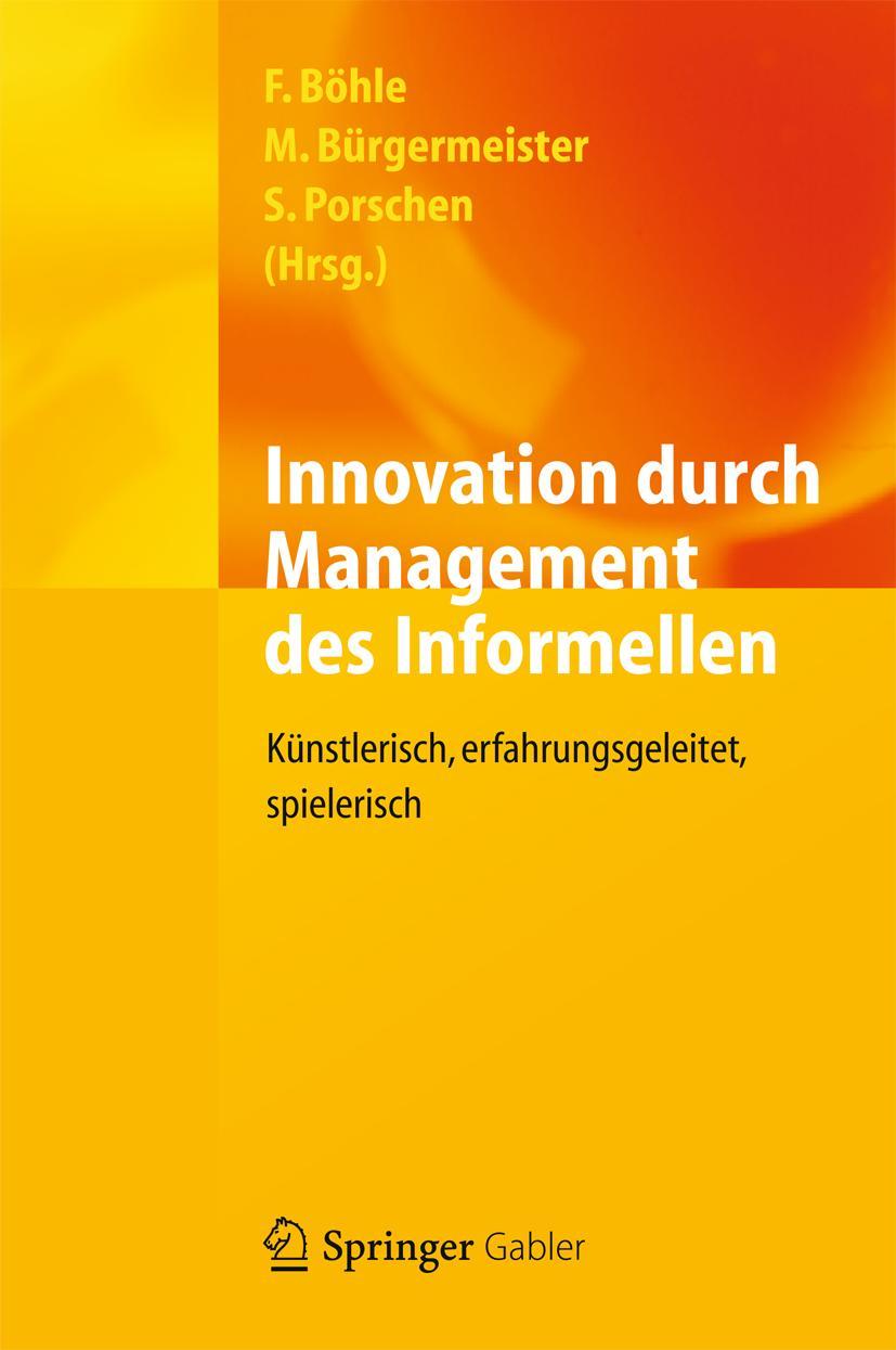 Cover: 9783642243400 | Innovation durch Management des Informellen | Fritz Böhle (u. a.)