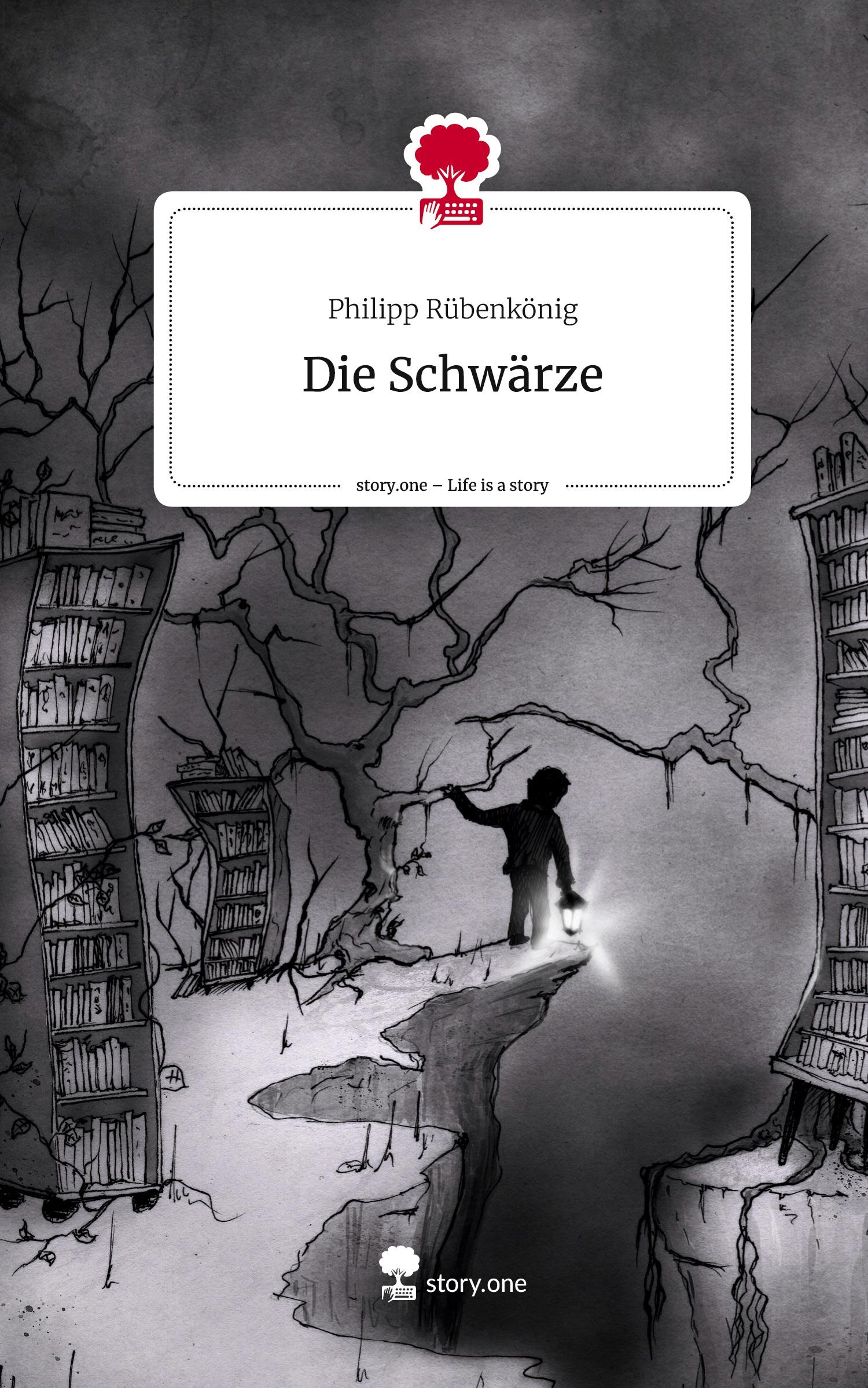 Cover: 9783711539533 | Die Schwärze. Life is a Story - story.one | Philipp Rübenkönig | Buch