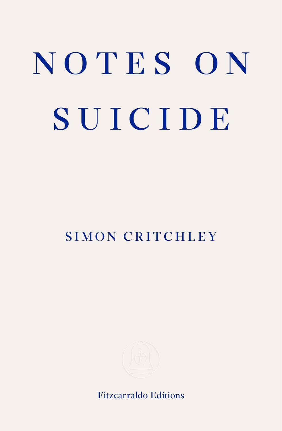 Cover: 9781910695067 | Notes on Suicide | Critchley Simon | Taschenbuch | Englisch | 2020