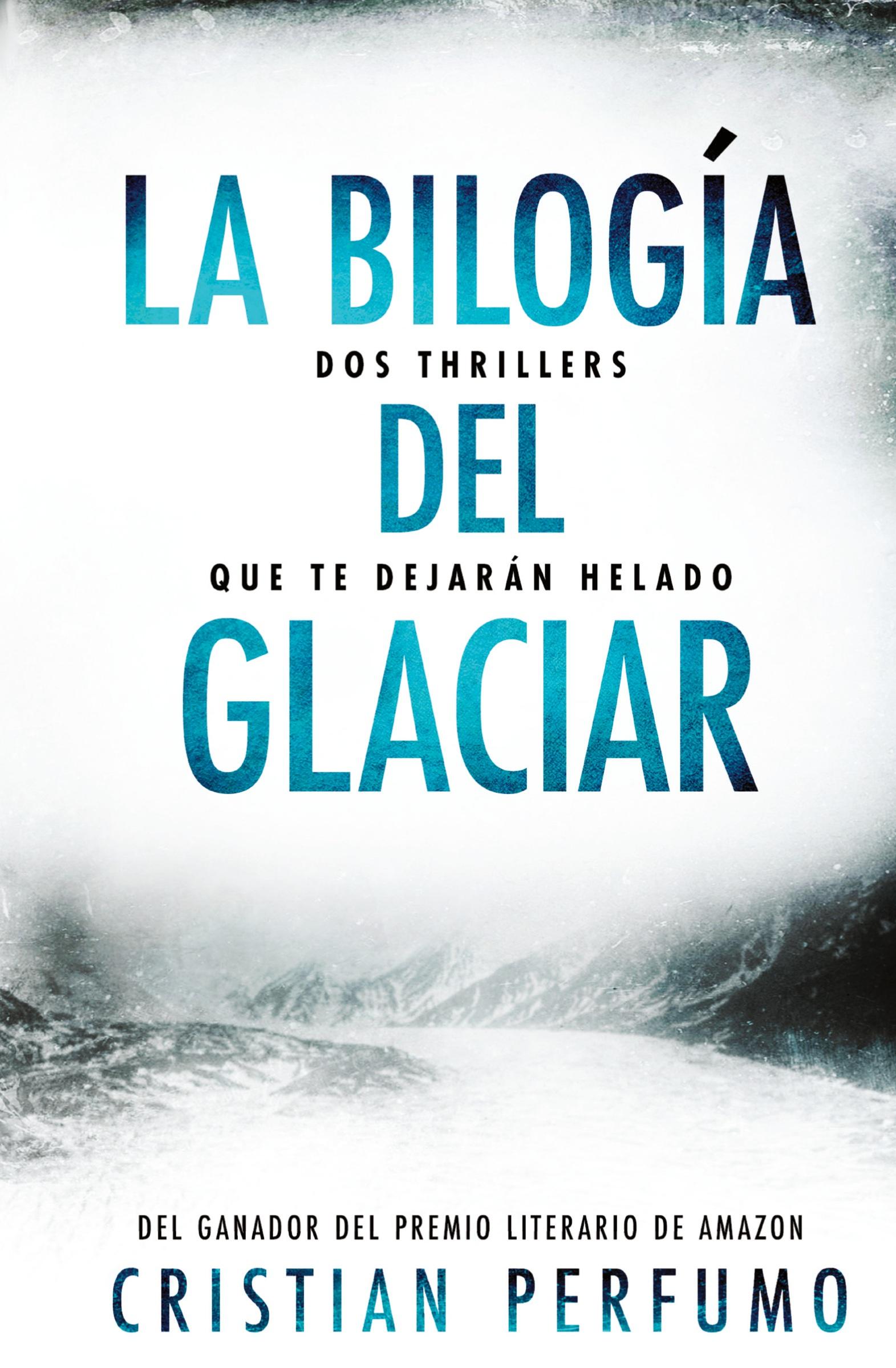 Cover: 9789874879288 | La bilogía del glaciar | Cristian Perfumo | Taschenbuch | Paperback