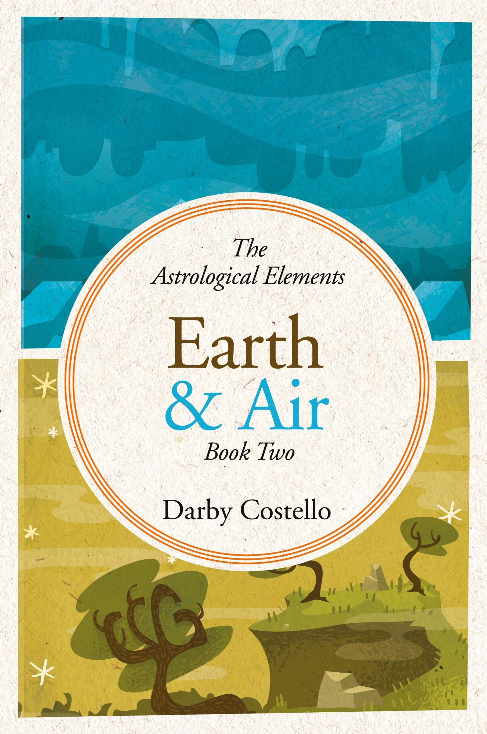 Cover: 9781732650404 | Earth and Air | The Astrological Elements Book 2 | Darby Costello