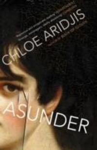 Cover: 9780099572756 | Asunder | Chloe Aridjis | Taschenbuch | 288 S. | Englisch | 2014