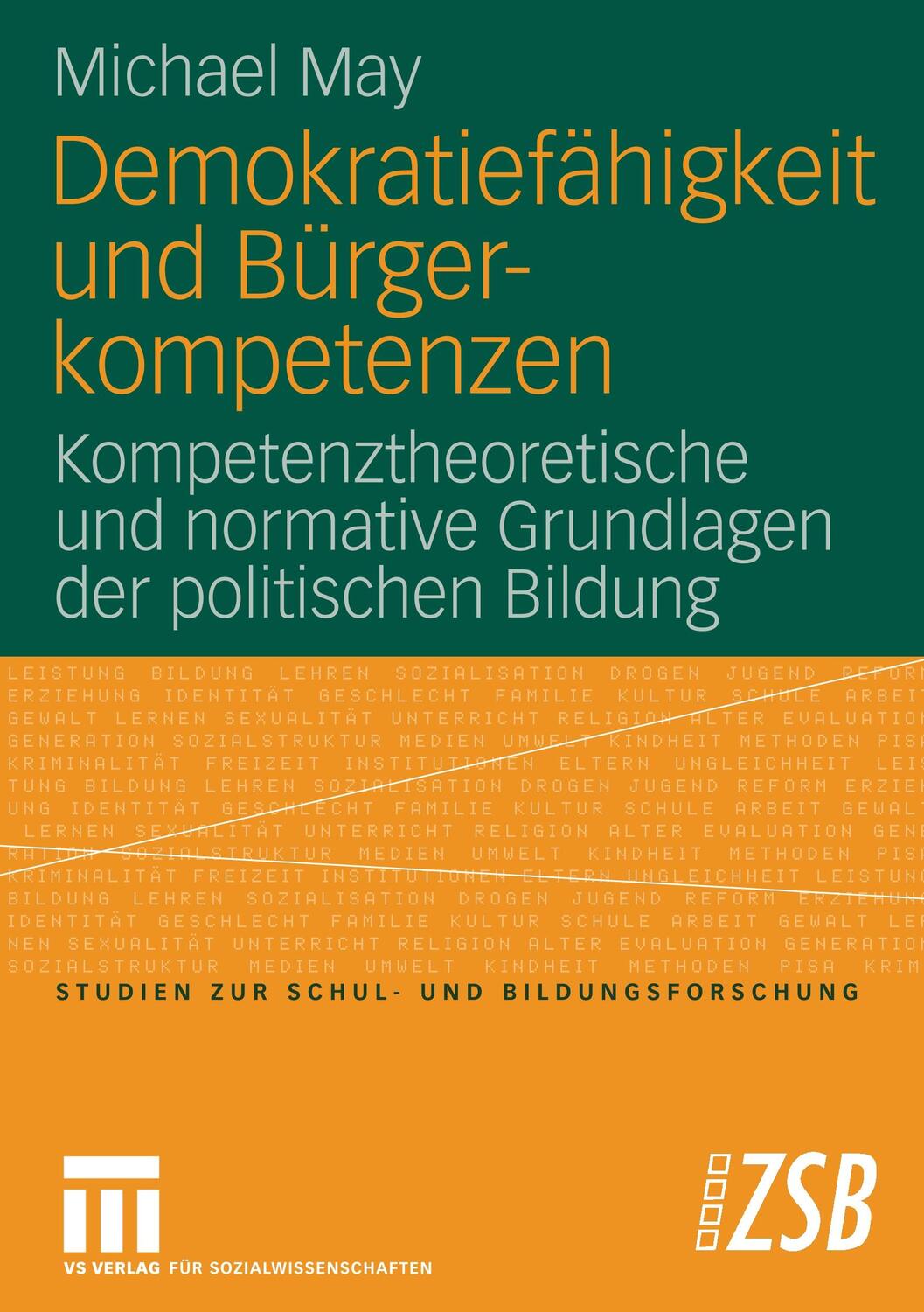 Cover: 9783531152714 | Demokratiefähigkeit und Bürgerkompetenzen | Michael May | Taschenbuch