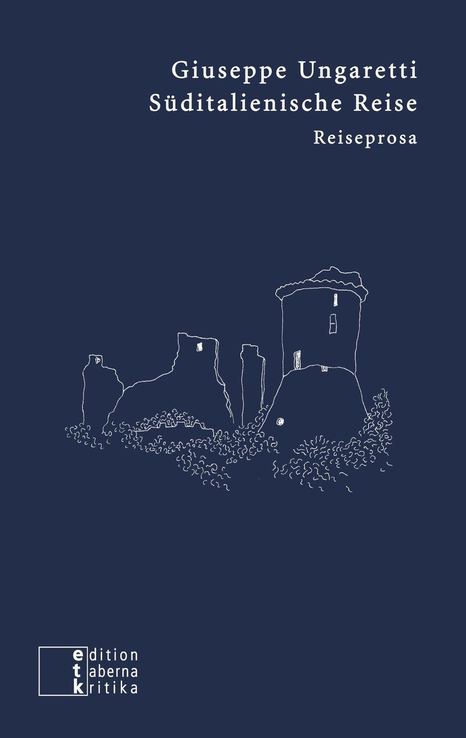 Cover: 9783905846232 | Süditalienische Reise | Reiseprosa | Giuseppe Ungaretti | Taschenbuch