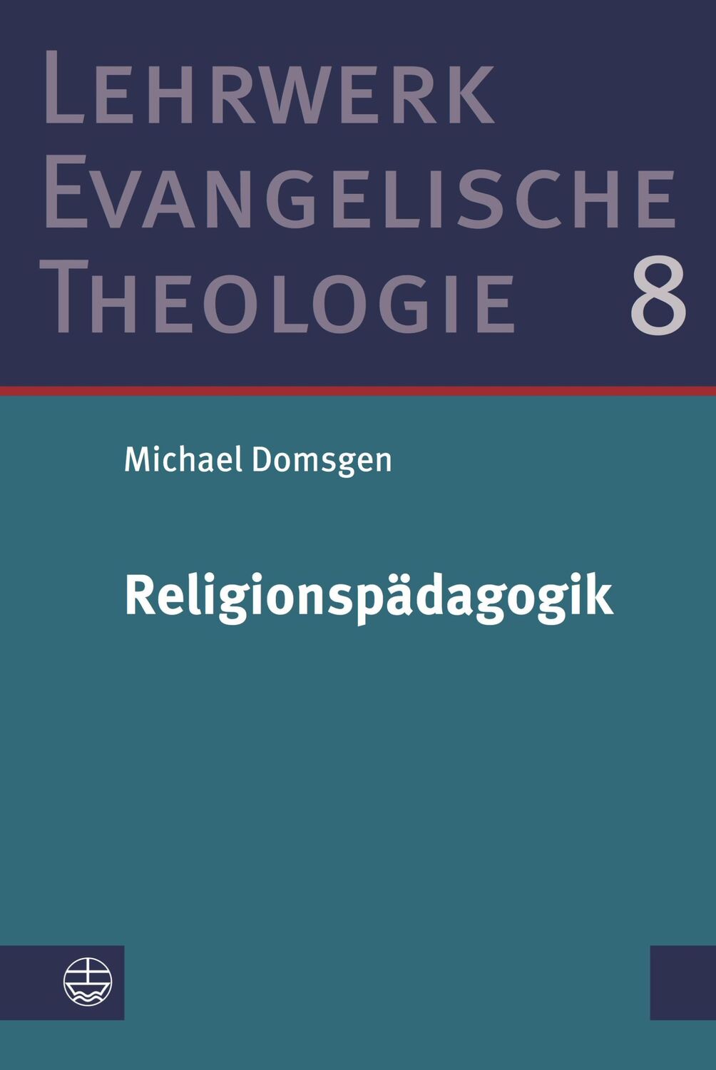 Cover: 9783374054909 | Religionspädagogik | Michael Domsgen | Buch | XVI | Deutsch | 2019