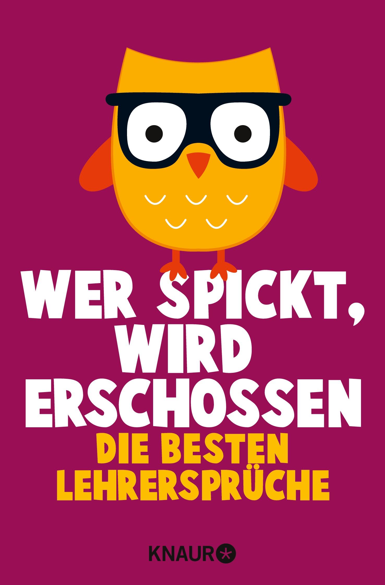 Cover: 9783426786055 | Wer spickt, wird erschossen | Die besten Lehrersprüche | Hechenberger