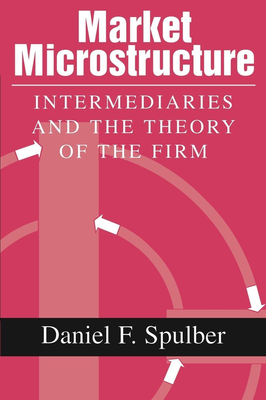 Cover: 9780521659789 | Market Microstructure | Intermediaries and the Theory of the Firm