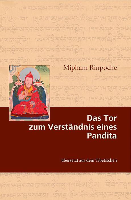 Cover: 9783944885346 | Das Tor zum Verständnis eines Pandita | Mipham Rinpoche | Taschenbuch