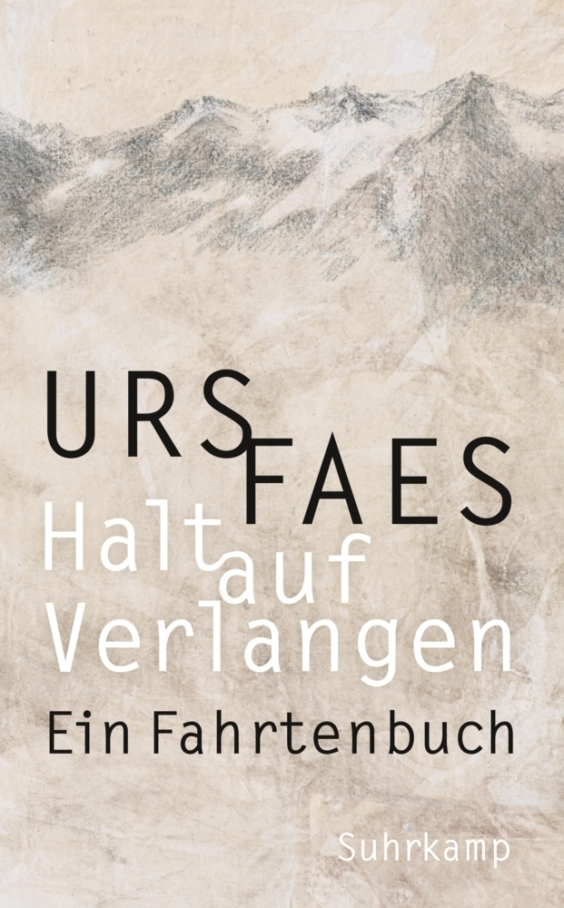 Cover: 9783518468906 | Halt auf Verlangen | Ein Fahrtenbuch | Urs Faes | Taschenbuch | 198 S.