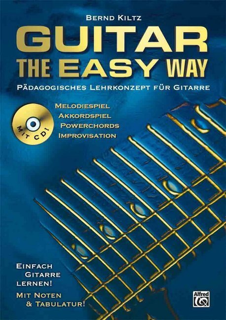 Cover: 9783933136459 | Guitar - The Easy Way / Guitar - The Easy Way | Bernd Kiltz | Buch
