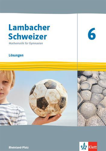 Cover: 9783127332636 | Lambacher Schweizer Mathematik 6. Lösungen Klasse 6. Ausgabe...