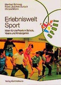 Cover: 9783778032039 | Erlebniswelt Sport | Schraag | Taschenbuch | 376 S. | Deutsch | 2004