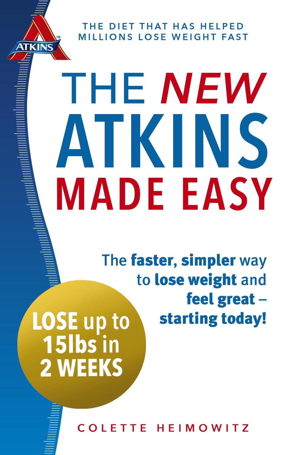 Cover: 9780091954918 | The New Atkins Made Easy | Colette Heimowitz | Taschenbuch | Englisch